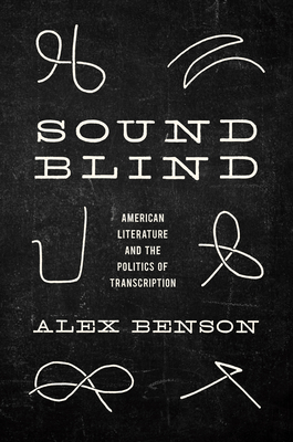 Immagine del venditore per Sound-Blind: American Literature and the Politics of Transcription (Paperback or Softback) venduto da BargainBookStores