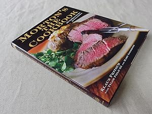 Seller image for Morton's The Cookbook: 100 Steakhouse Recipes for Every Kitchen (inscribed first printing) for sale by Nightshade Booksellers, IOBA member