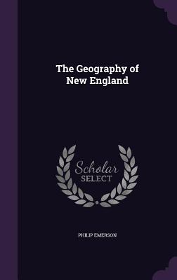 Seller image for The Geography of New England (Hardback or Cased Book) for sale by BargainBookStores