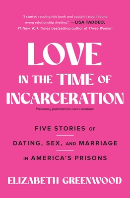 Seller image for Love in the Time of Incarceration: Five Stories of Dating, Sex, and Marriage in America's Prisons (Paperback or Softback) for sale by BargainBookStores