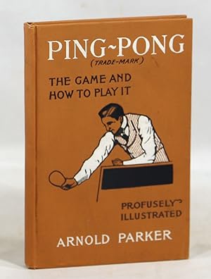 Ping-Pong; The Game of Parlor Tennis and How to Play It
