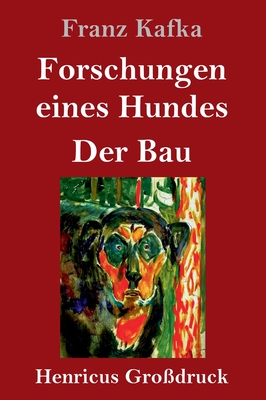 Bild des Verkufers fr Forschungen eines Hundes / Der Bau (Gro�druck) (Hardback or Cased Book) zum Verkauf von BargainBookStores