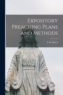 Bild des Verkufers fr Expository Preaching Plans and Methods [microform] (Paperback or Softback) zum Verkauf von BargainBookStores