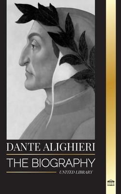 Immagine del venditore per Dante Alighieri: The Biography of an Italian Poet and Philosopher that marked the Christian world with his Divine Comedy and Inferno (Paperback or Softback) venduto da BargainBookStores