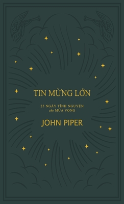 Seller image for Tin m?ng l?n: 25 B�i t?nh nguy?n cho M�a V?ng (Hardback or Cased Book) for sale by BargainBookStores