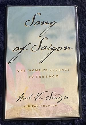 Seller image for Song of Saigon: One Woman's Journey to Freedom for sale by Manitou Books