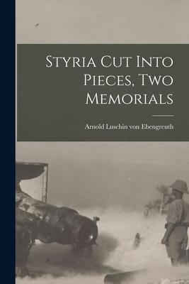 Image du vendeur pour Styria Cut Into Pieces, Two Memorials (Paperback or Softback) mis en vente par BargainBookStores