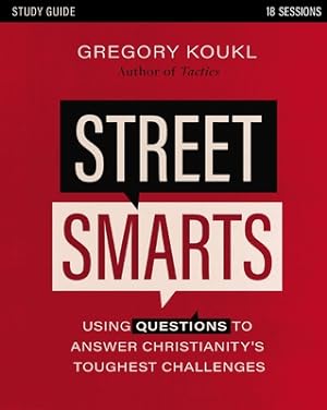 Immagine del venditore per Street Smarts Study Guide: Using Questions to Answer Christianity's Toughest Challenges (Paperback or Softback) venduto da BargainBookStores