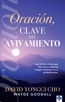 Immagine del venditore per Oraci�n: La Clave del Avivamiento: Escuche Los Secretos Que Dios Desea Compartir Con Usted Y Sum�rjase En Su Profundo Amor. (Paperback or Softback) venduto da BargainBookStores