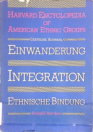 Imagen del vendedor de Einwanderung, Integration, ethnische Bindung : e. dt. Ausw. Studienreihe internationale Texte zu Problemen von Emigration a la venta por books4less (Versandantiquariat Petra Gros GmbH & Co. KG)