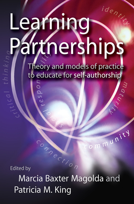 Imagen del vendedor de Learning Partnerships: Theory and Models of Practice to Educate for Self-Authorship (Paperback or Softback) a la venta por BargainBookStores