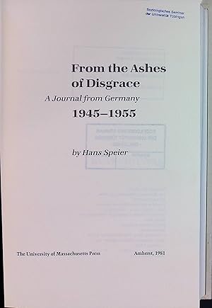 Imagen del vendedor de From the Ashes of Disgrace: A Journal from Germany, 1945-1955 a la venta por books4less (Versandantiquariat Petra Gros GmbH & Co. KG)