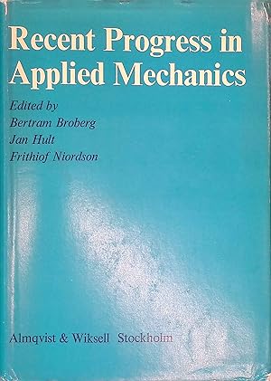 Seller image for Recent Progress in Applied Mechanics. The Folke Odqvist Volume. for sale by books4less (Versandantiquariat Petra Gros GmbH & Co. KG)