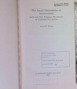 Bild des Verkufers fr The Social Dimensions of Sectarianism: Sects and New Religious Movements in Contemporary Society. zum Verkauf von books4less (Versandantiquariat Petra Gros GmbH & Co. KG)