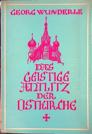 Bild des Verkufers fr Das geistige Antlitz der Ostkirche. zum Verkauf von books4less (Versandantiquariat Petra Gros GmbH & Co. KG)