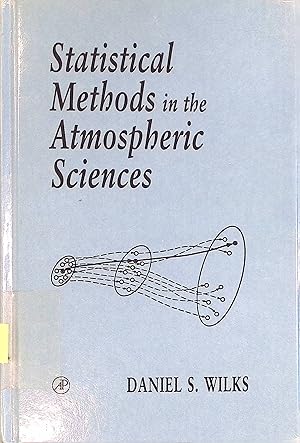 Seller image for Statistical Methods in the Atmospheric Sciences: An Introduction International Geophysics, Volume 59 for sale by books4less (Versandantiquariat Petra Gros GmbH & Co. KG)