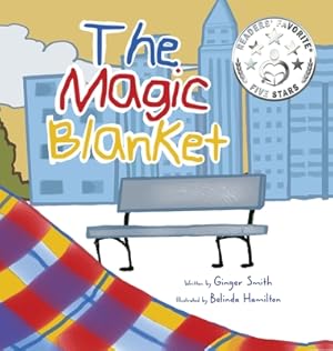 Immagine del venditore per The Magic Blanket: Develops Empathy and Compassion/Demonstrates The Unconditional Love Between Parent And Child (Hardback or Cased Book) venduto da BargainBookStores
