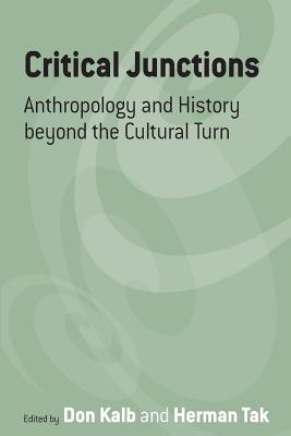 Seller image for Critical Junctions: Anthropology and History Beyond the Cultural Turn (Paperback or Softback) for sale by BargainBookStores