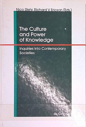 Seller image for The Culture and Power of Knowledge: Inquiries into Contemporary Societies. for sale by books4less (Versandantiquariat Petra Gros GmbH & Co. KG)