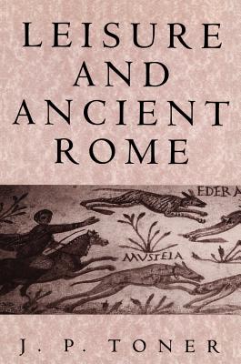 Bild des Verkufers fr Leisure and Ancient Rome: Old Images, New Visions (Paperback or Softback) zum Verkauf von BargainBookStores