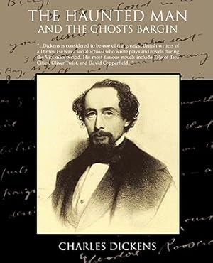 Bild des Verkufers fr The Haunted Man and the Ghost's Bargain (Paperback or Softback) zum Verkauf von BargainBookStores