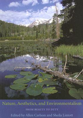 Seller image for Nature, Aesthetics, and Environmentalism: From Beauty to Duty (Paperback or Softback) for sale by BargainBookStores