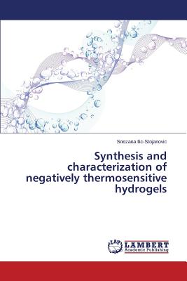 Imagen del vendedor de Synthesis and characterization of negatively thermosensitive hydrogels (Paperback or Softback) a la venta por BargainBookStores