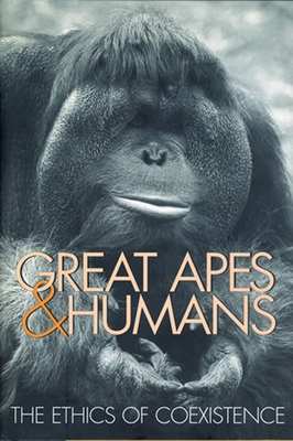 Seller image for Great Apes & Humans: The Ethics of Coexistence (Paperback or Softback) for sale by BargainBookStores