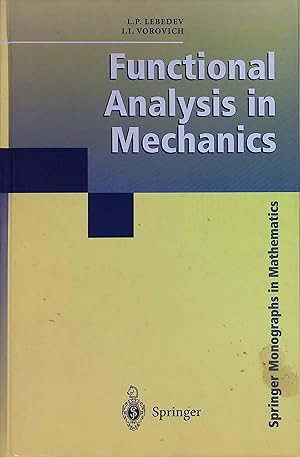 Seller image for Functional Analysis in Mechanics Springer Monographs in Mathematics for sale by books4less (Versandantiquariat Petra Gros GmbH & Co. KG)