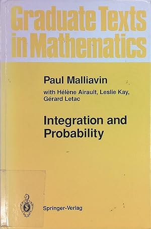 Imagen del vendedor de Integration and Probability. Graduate Texts in Mathematics a la venta por books4less (Versandantiquariat Petra Gros GmbH & Co. KG)