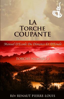 Imagen del vendedor de La Torche Coupante: Torch Num�ro 3 (Paperback or Softback) a la venta por BargainBookStores