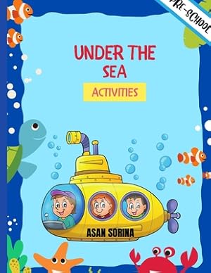 Bild des Verkufers fr UNDER THE SEA ACTIVITIES, Activity Book For Kids (Super Fun Coloring Books For Kids) (Paperback or Softback) zum Verkauf von BargainBookStores