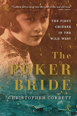 Seller image for The Poker Bride: The First Chinese in the Wild West (Paperback or Softback) for sale by BargainBookStores