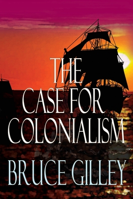 Image du vendeur pour The Case for Colonialism (Paperback or Softback) mis en vente par BargainBookStores