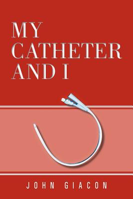 Immagine del venditore per My Catheter and I (Paperback or Softback) venduto da BargainBookStores