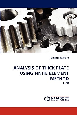Seller image for Analysis of Thick Plate Using Finite Element Method (Paperback or Softback) for sale by BargainBookStores