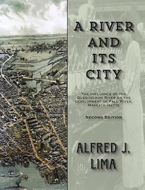 Immagine del venditore per A River and its City: The influence of the Quequechan River on the development of Fall River, Massachusetts (Paperback or Softback) venduto da BargainBookStores