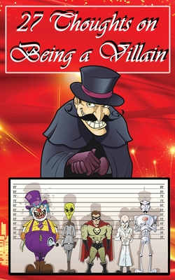 Seller image for 27 Thoughts on Being a Villain (Paperback or Softback) for sale by BargainBookStores