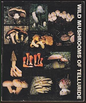Seller image for WILD MUSHROOMS OF TELLURIDE for sale by Easton's Books, Inc.