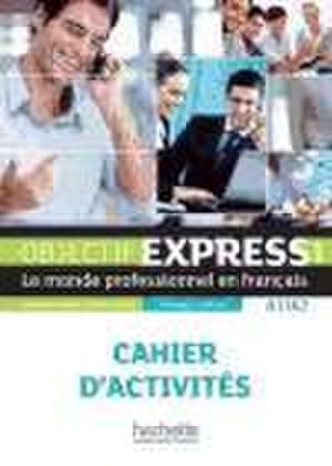 Bild des Verkufers fr Objectif Express - Nouvelle edition : Cahier d'activites 1 (A1/A2) + Parcours zum Verkauf von AHA-BUCH GmbH