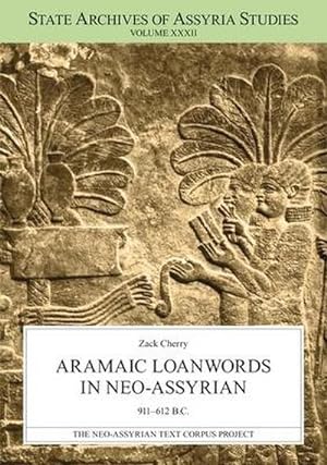 Seller image for Aramaic Loanwords in Neo-Assyrian 911-612 B.C. for sale by AHA-BUCH GmbH