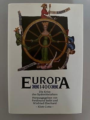 Europa 1400. Die Krise des Spätmittelalters.