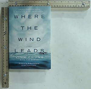 Seller image for Where the Wind Leads: A Refugee Family's Miraculous Story of Loss, Rescue, and Redemption for sale by Jenson Books Inc