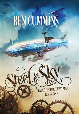 Immagine del venditore per Steel & Sky: Tales of the Dead Man (Hardback or Cased Book) venduto da BargainBookStores