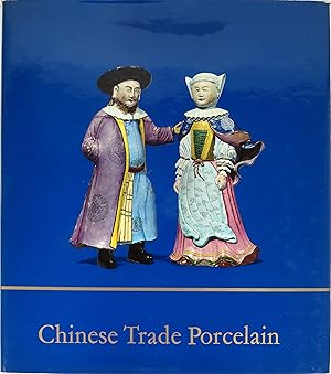 Imagen del vendedor de Chinese Trade Porcelain a la venta por Newbury Books