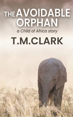 Seller image for The Avoidable Orphan: a Child of Africa Story (Paperback or Softback) for sale by BargainBookStores