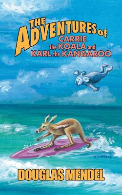 Seller image for The Adventures of Carrie the Koala and Karl the Kangaroo (Paperback or Softback) for sale by BargainBookStores