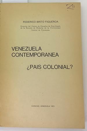Seller image for Venezuela contemporanea. Pais Colonial?, Federico Brito Figueroa for sale by biblioaxes