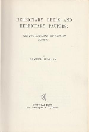 Hereditary Peers and Hereditary Paupers: The Two Extremes of English Society