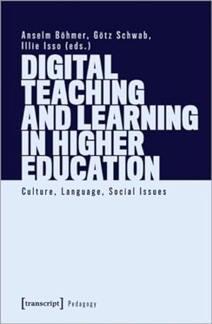 Bild des Verkufers fr Digital Teaching and Learning in Higher Education : Culture, Language, Social Issues zum Verkauf von GreatBookPrices